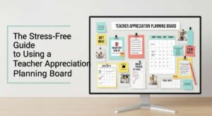 featured: the stress free guide to using a teacher appreciation planning board