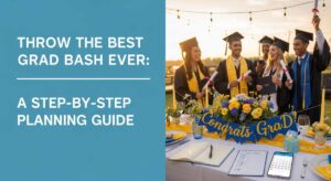 featured: throw the best grad bash ever: a step by step planning guide