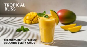 featured: tropical bliss: how to make the perfect mango smoothie every time