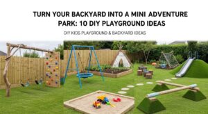 featured: turn your backyard into a mini adventure park: 10 diy playground ideas
