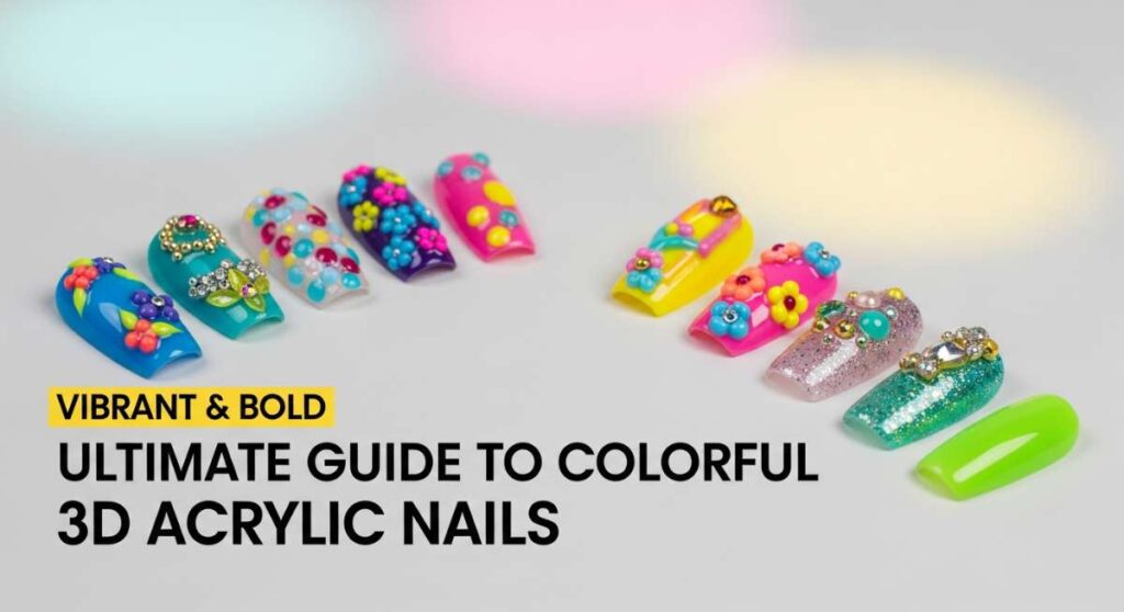 featured: vibrant & bold: the ultimate guide to colorful 3d acrylic nails