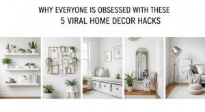 featured: why everyone is obsessed with these 5 viral home decor hacks