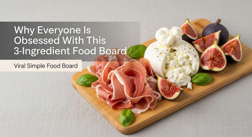 featured: why everyone is obsessed with this simple 3 ingredient food board