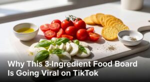 featured: why this 3 ingredient food board is going viral on tiktok
