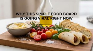 featured: why this simple food board is going viral right now
