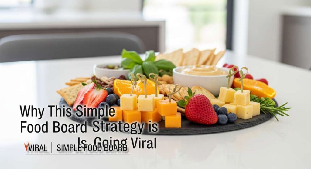 featured: why this simple food board strategy is going viral