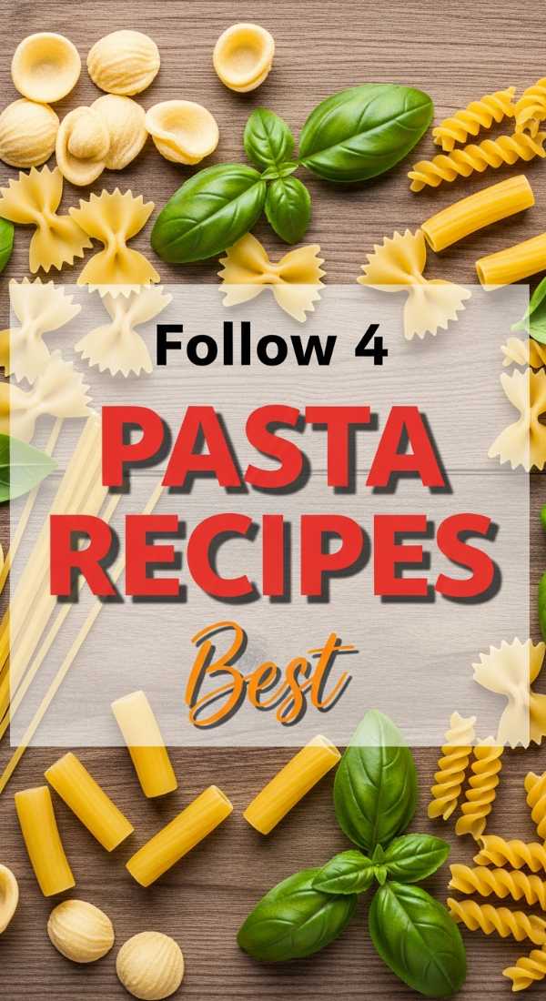 The Pasta Bible: Elevating Your Dinner with Ultimate Sauce Combos Follow 4 Simple Rules For Pasta Recipes 6a1499d4c4b0b