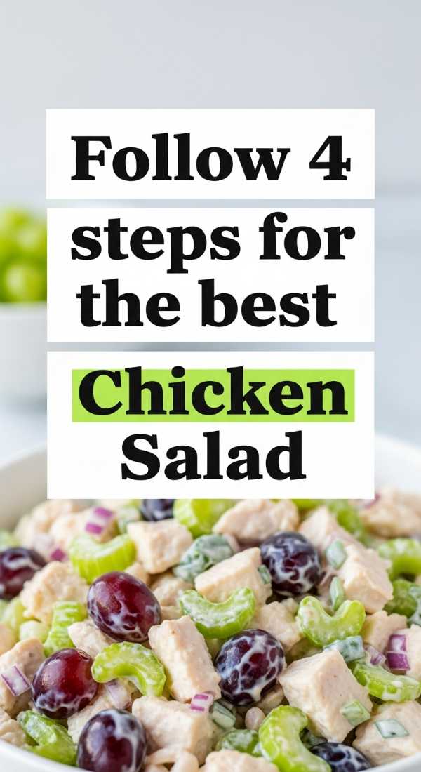 Follow 4 Steps For The Best Chicken Salad 6a070b709593e
