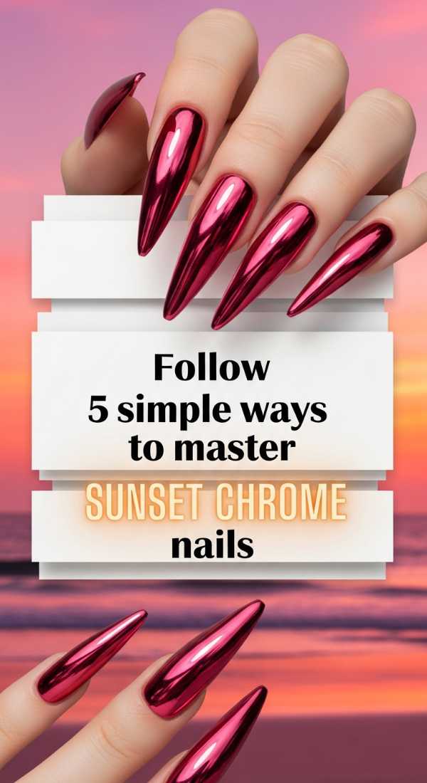 Follow 5 Simple Ways To Master Sunset Chrome Nails 6a0599aa3f241