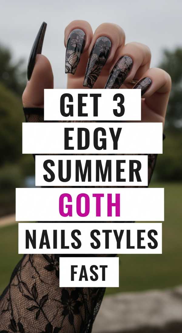 Get 3 Edgy Summer Goth Nails Styles Fast 6a0595b695466