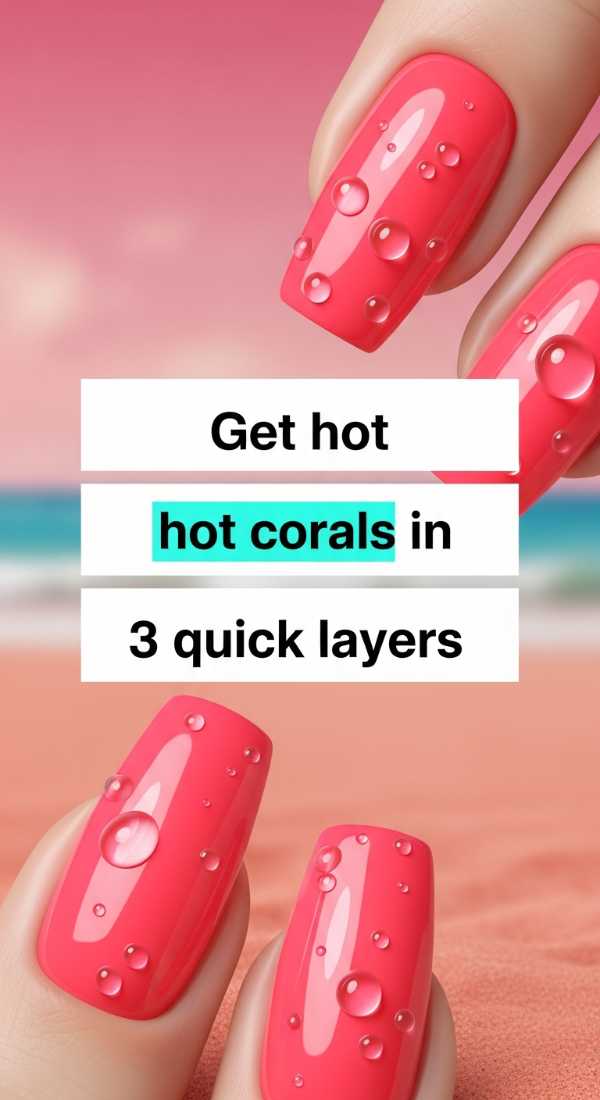 Get Hot Coral Nails In 3 Quick Layers 6a033a1d96f42