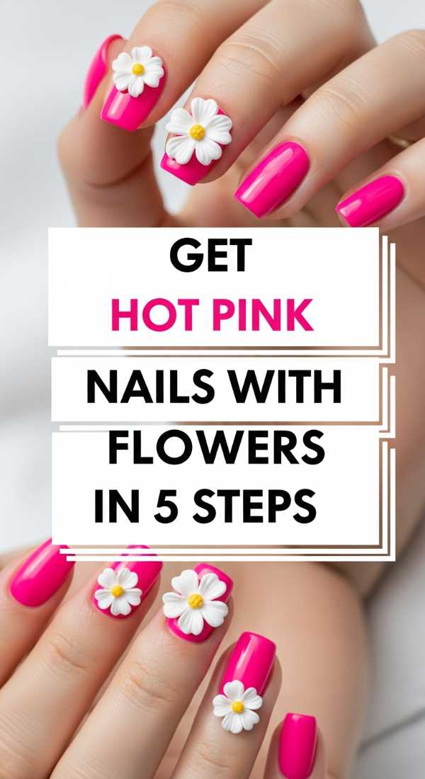 Next-Gen Mani: Top 5 Summer 2026 Nail Art Trends You Need to Try Get Hot Pink Nails With Flowers In 5 Steps 6a059b59e8f73