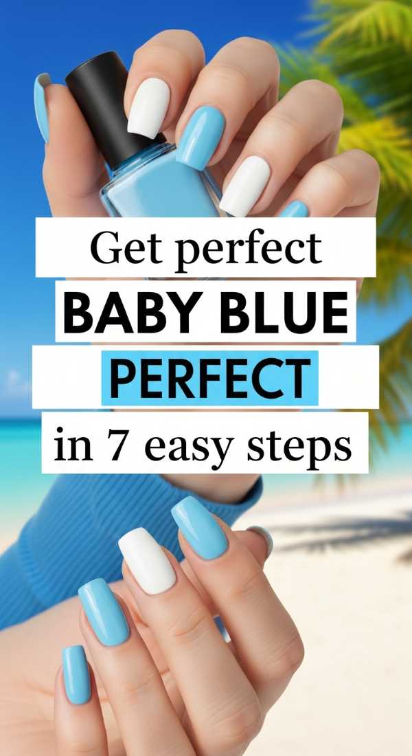 Get Perfect Baby Blue Nails In 7 Easy Steps 69fc7e6a11331