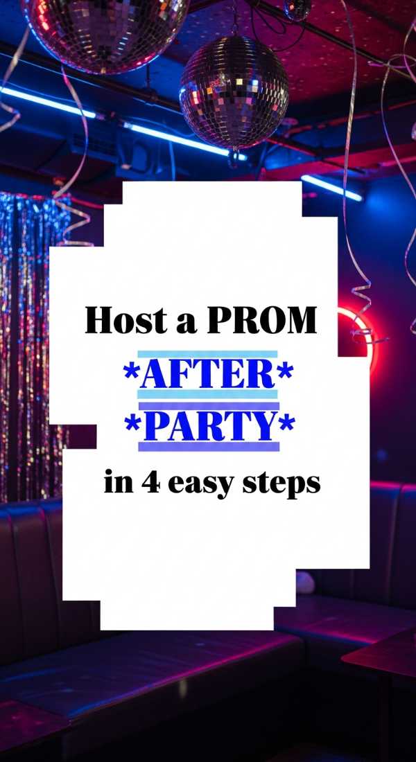 Host A Prom After Party In 4 Easy Steps 6a005689eda68