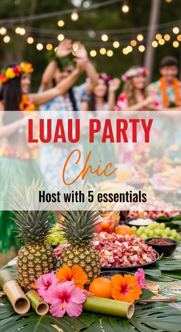 Host A Tropical Luau Party With 5 Essentials 6a0db3c4bc485