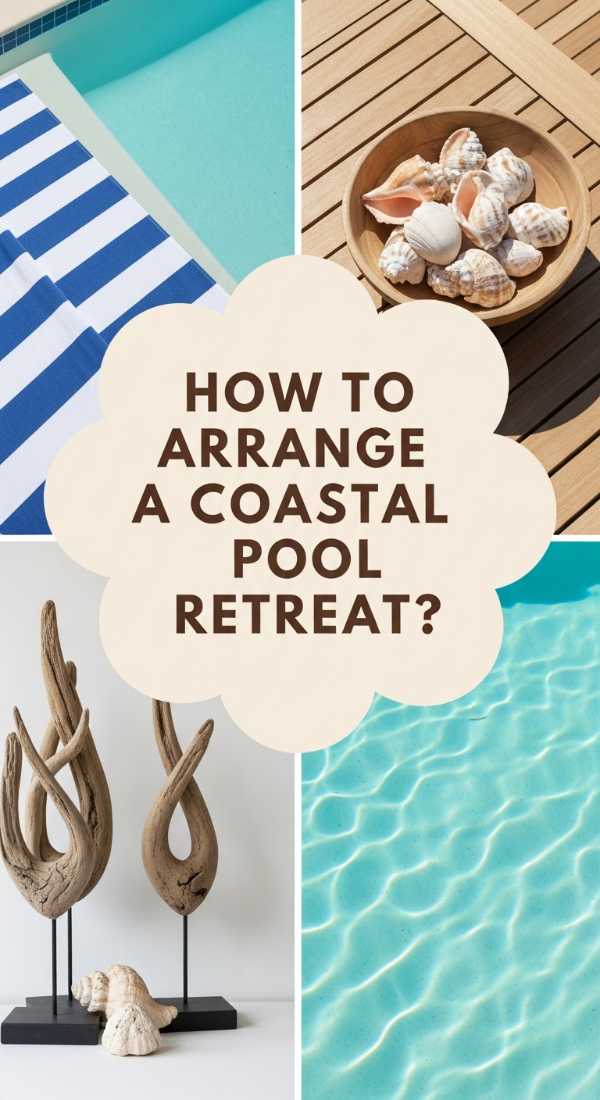 How To Arrange A Coastal Pool Retreat For Seaside Inspiration 6a0066aa4fea3
