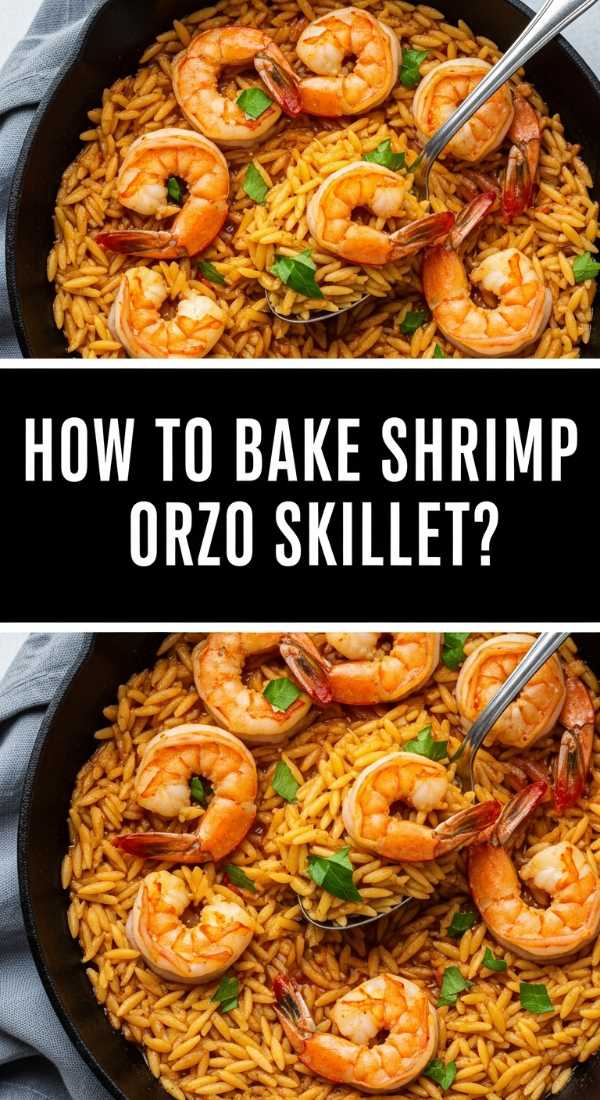 How To Bake Shrimp Orzo Skillet 69f5c3f7a241e