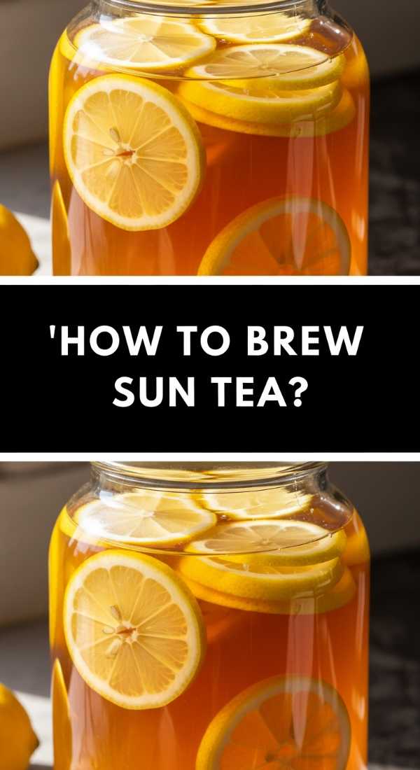 How To Brew Sun Tea 6a0058e80ee6c
