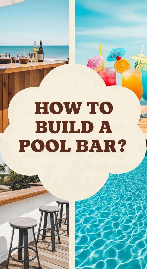 How To Build An Above Ground Pool Bar For Summer Hosting Success 6a12e57590e17