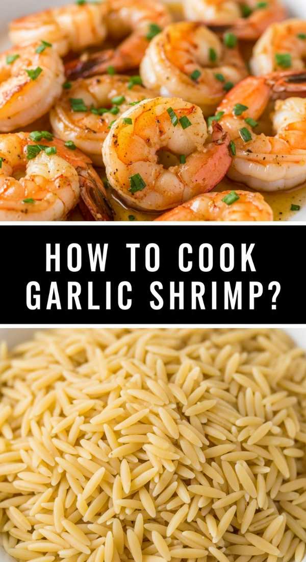 How To Cook Garlic Butter Shrimp Orzo 69fe179df419b