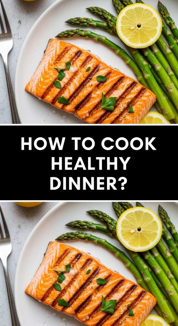 How To Cook Healthy Summer Dinner 6a04ae8ae6521