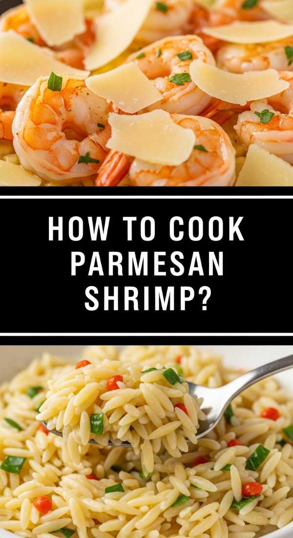 How To Cook Parmesan Shrimp Orzo 69fe179e6ce57
