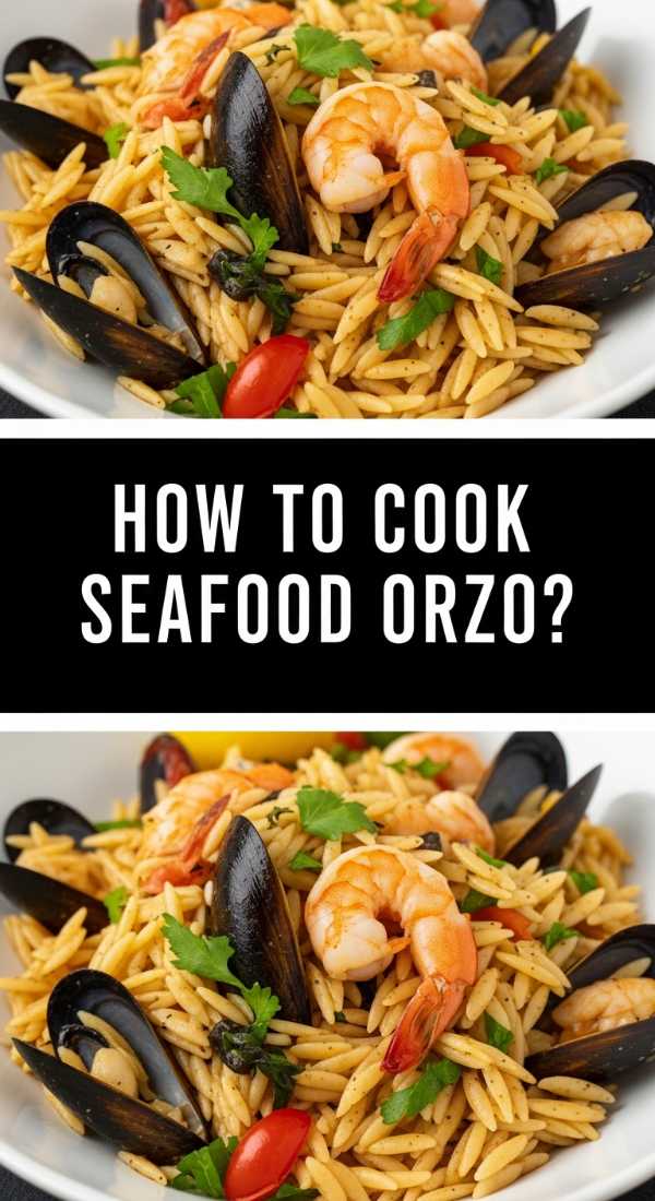 How To Cook Seafood Orzo 69f44d208aa63