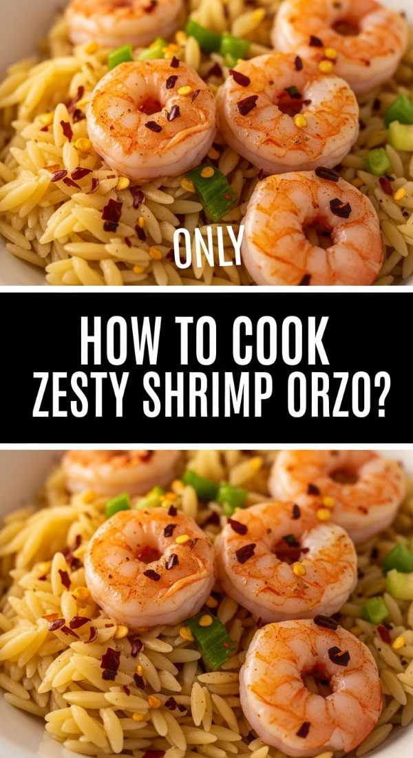 How To Cook Zesty Shrimp Orzo 69f44d1077c98