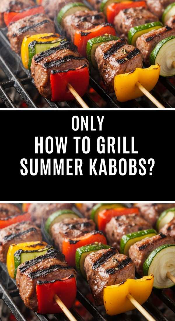 How To Grill Summer Kabobs 6a04ae90eb770