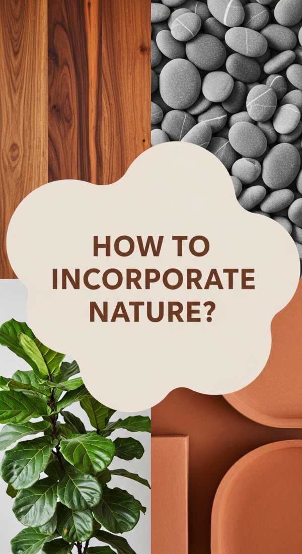 How To Incorporate Natural Elements For A Balanced Home 6a082a616089d