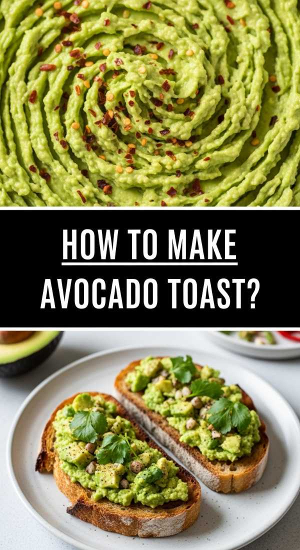 How To Make Avocado Toast 6a001e877548b