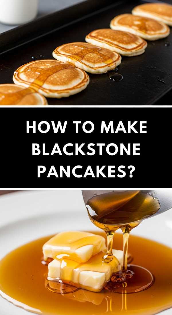 How To Make Blackstone Pancakes 6a001e7c0b55c