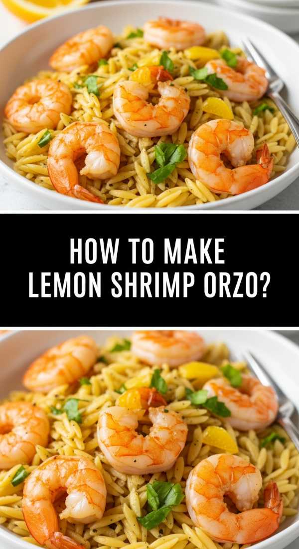 How To Make Lemon Shrimp Orzo 69f5c3f7330d2
