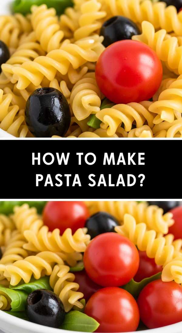 How To Make Pasta Salad 69f716e177c44