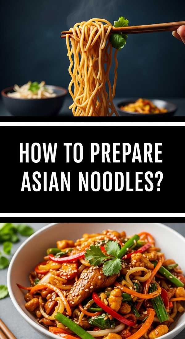 How To Prepare Asian Noodles 6a044487d0d64