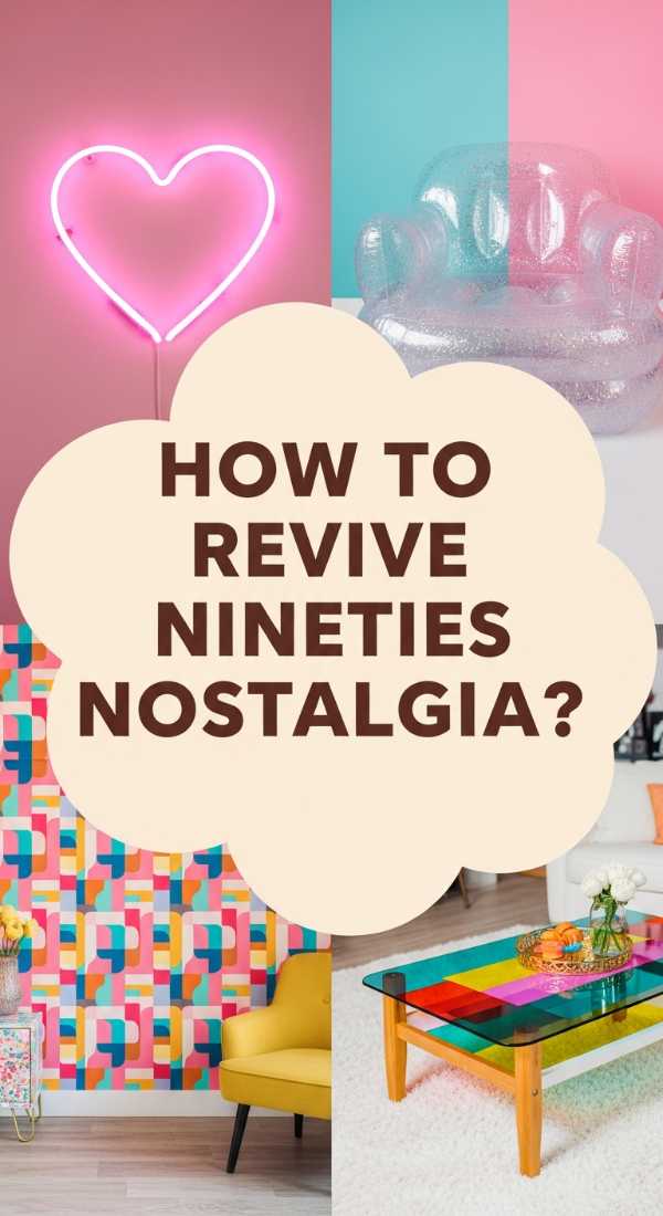 How To Revive Nineties Nostalgia For A Fun Retro Aesthetic 6a082f25326ba