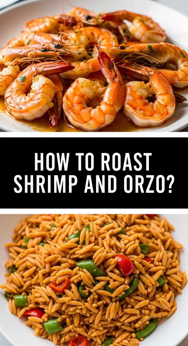 How To Roast Shrimp And Orzo 69f5c3f77ab9a
