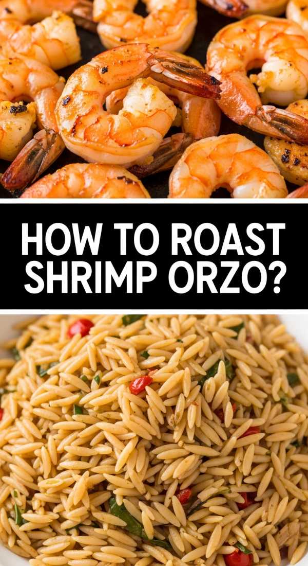 How To Roast Shrimp Orzo 69fe131f8e132