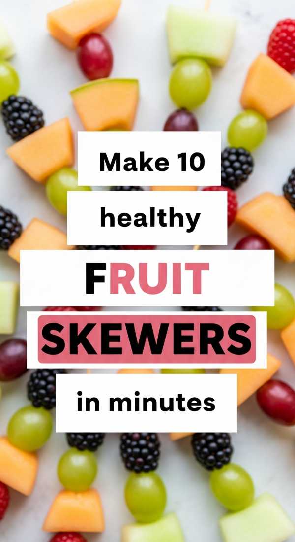 Make 10 Healthy Fruit Skewers In Minutes 6a14296022a1c