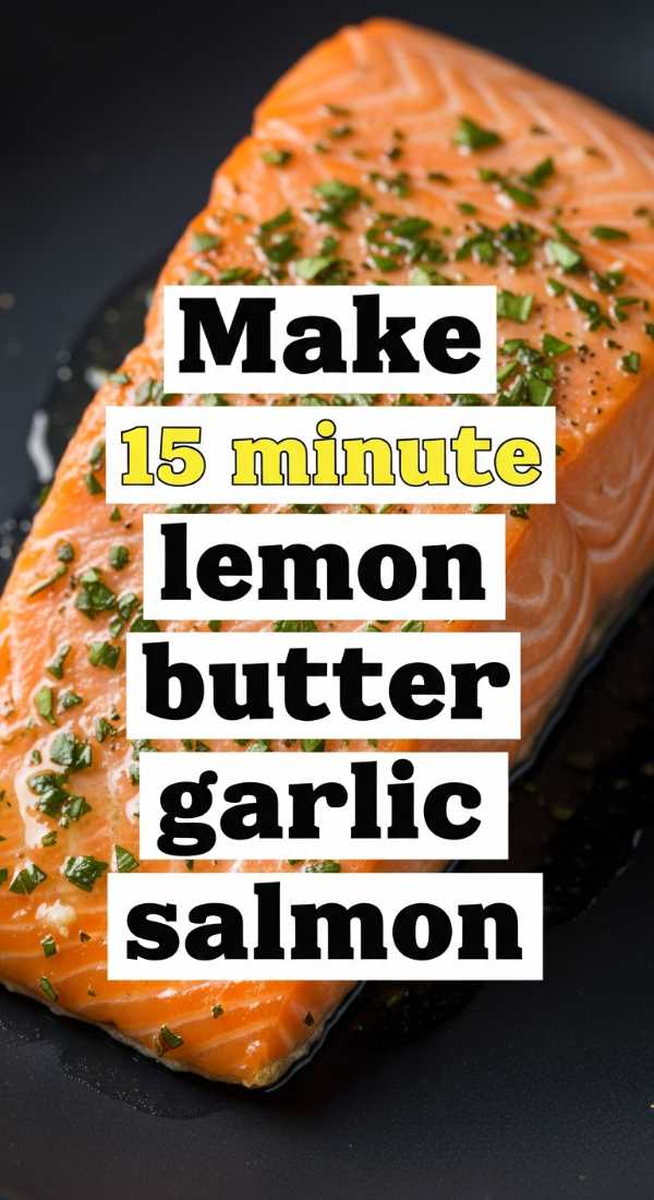 Make 15 Minute Lemon Butter Garlic Salmon 69f447589e81e