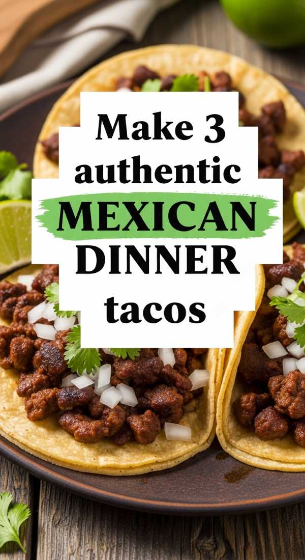 Make 3 Authentic Mexican Dinner Tacos 6a0170b65a481