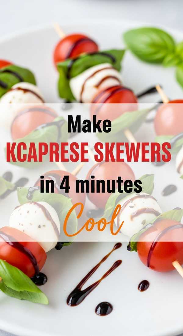 Make Caprese Skewers In 4 Minutes 6a1499ccdf6d2