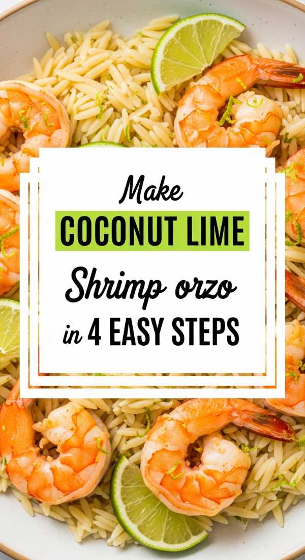 Make Coconut Lime Shrimp Orzo In 4 Easy Steps 69f47a08a0aee