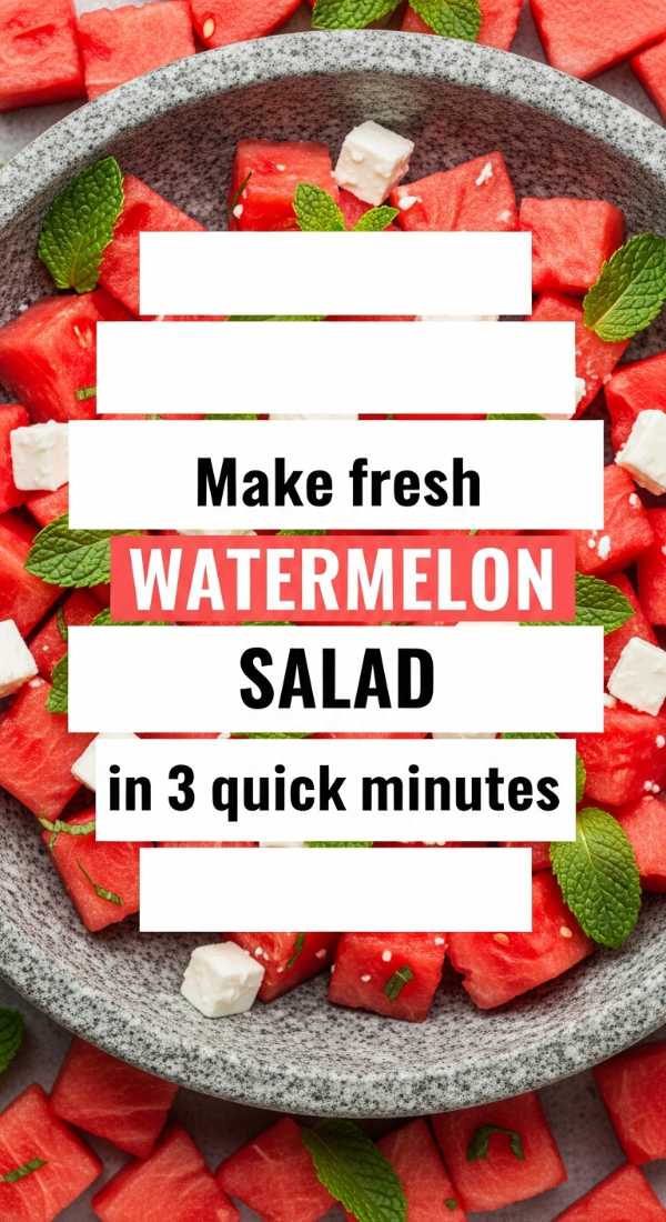 Make Fresh Watermelon Salad In 3 Quick Minutes 6a04238899e7e