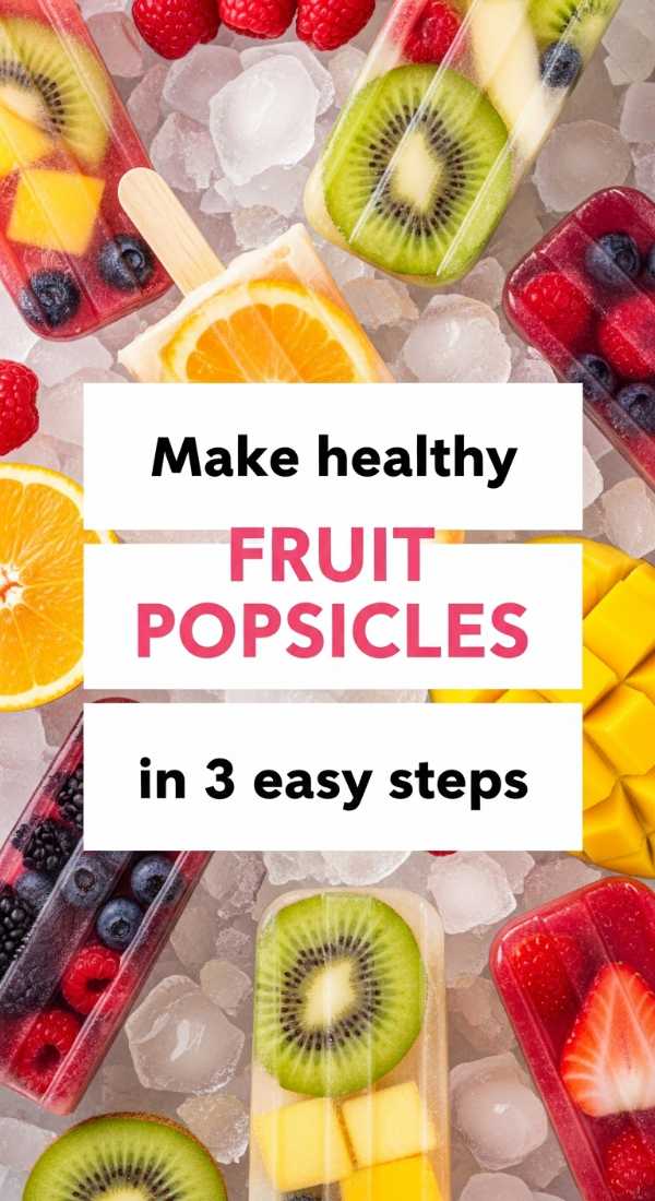 Make Healthy Fruit Popsicles In 3 Easy Steps 6a109f3d46d54