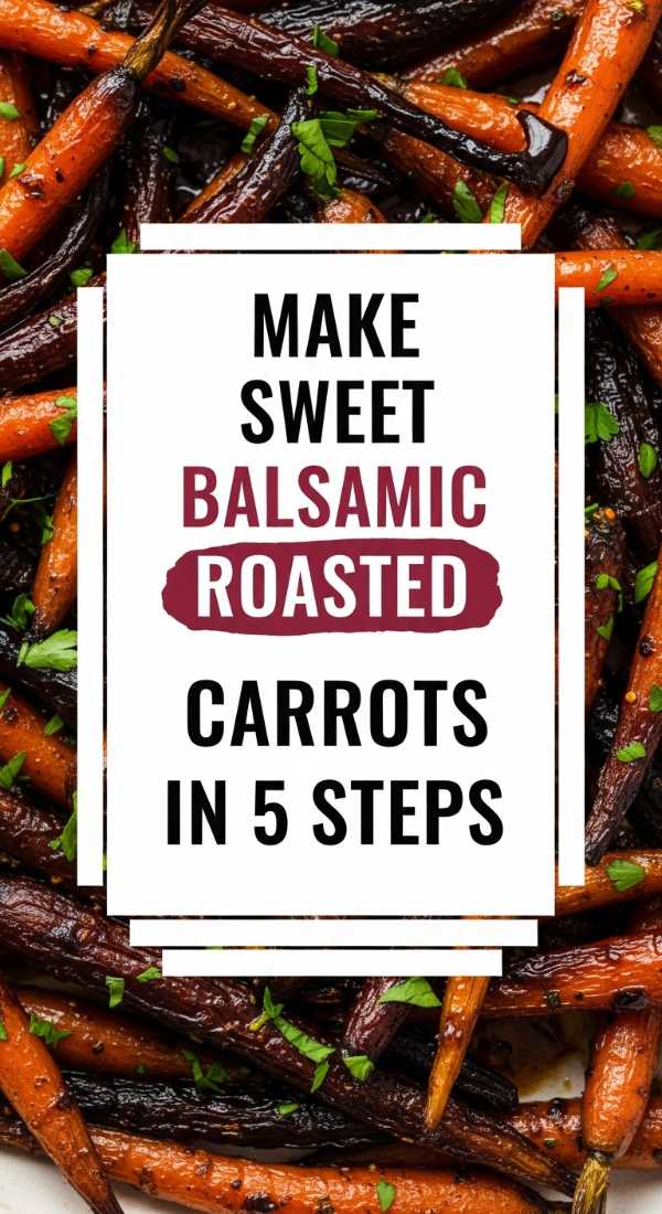 Make Sweet Balsamic Roasted Carrots In 5 Steps 6a142e9b74eb7