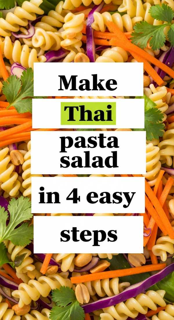 Pasta Perfection: The Ultimate Guide to Every Noodle You Love Make Thai Pasta Salad In 4 Easy Steps 6a1097b1b9165