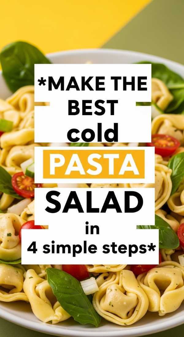Make The Best Cold Pasta Salad In 4 Simple Steps 6a06bc4890edc