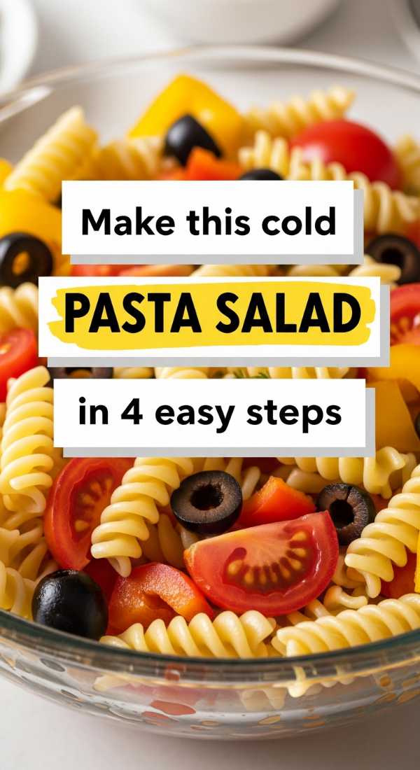 Make This Cold Pasta Salad In 4 Easy Steps 6a06e70166593