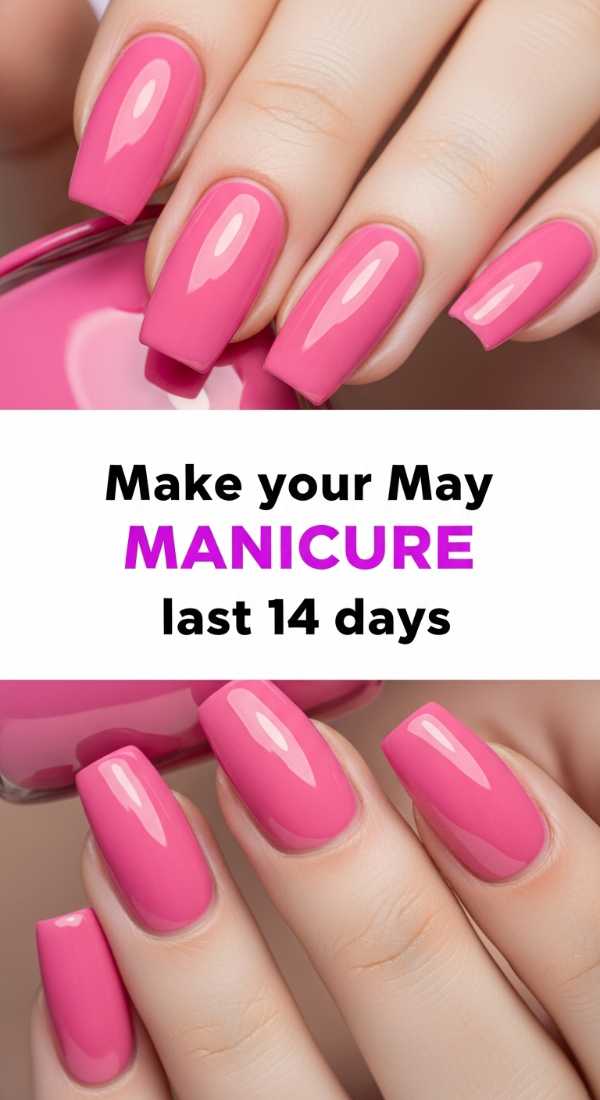 Make Your May Manicure Last 14 Days 69fb97644cb9d